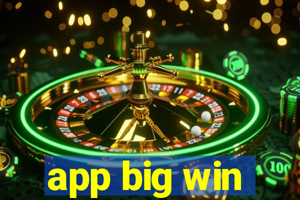 app big win